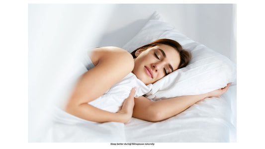 How to Sleep Better During Menopause Naturally