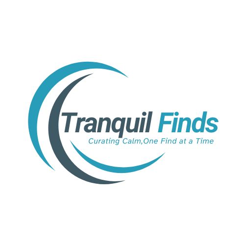 Best Tranquil Finds